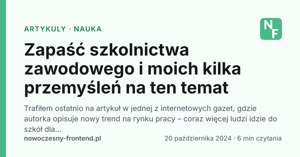 Zapaść szkolnictwa zawodowego i moich kilka przemyśleń na ten temat