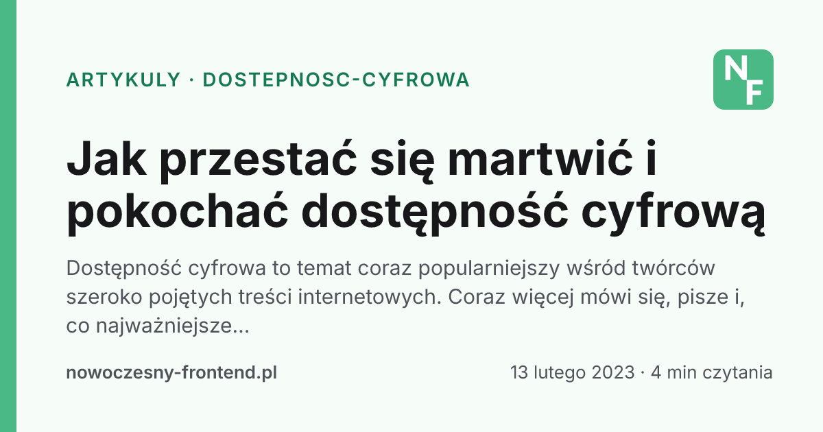 Jak przestać się martwić i pokochać dostępność cyfrową