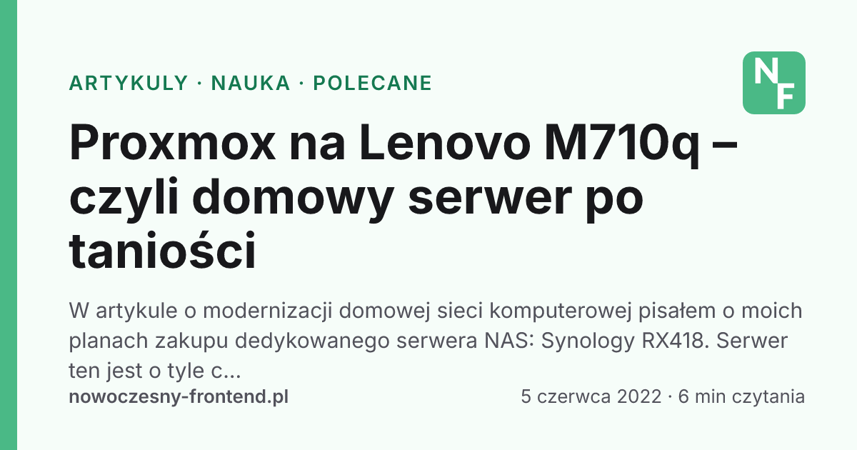 Proxmox na Lenovo M710q – czyli domowy serwer po taniości